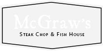 McGraw's Steak, Chop and Fish House